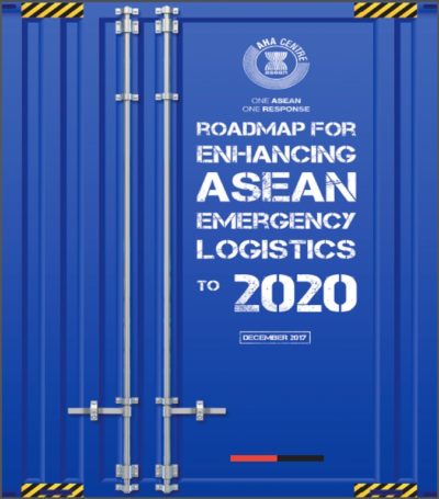 Roadmap for Enhancing ASEAN Emergency Logistics to 2020