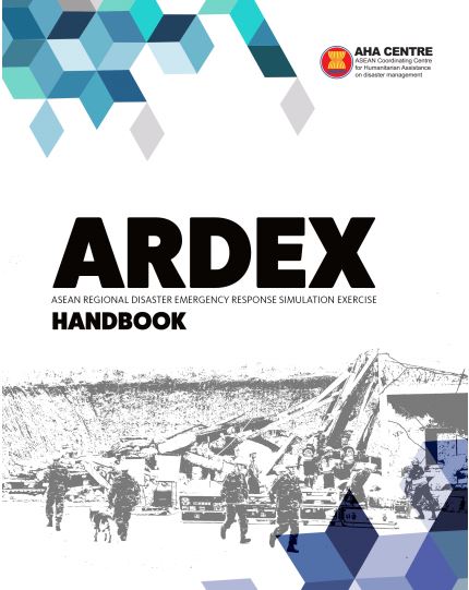 ARDEX Handbook - ASEAN Regional Disaster Emergency Response Simulation Exercise